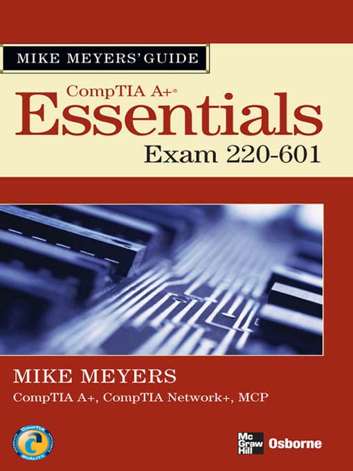 Title details for Mike Meyers' CompTIA A+® Guide by Mike Meyers - Available